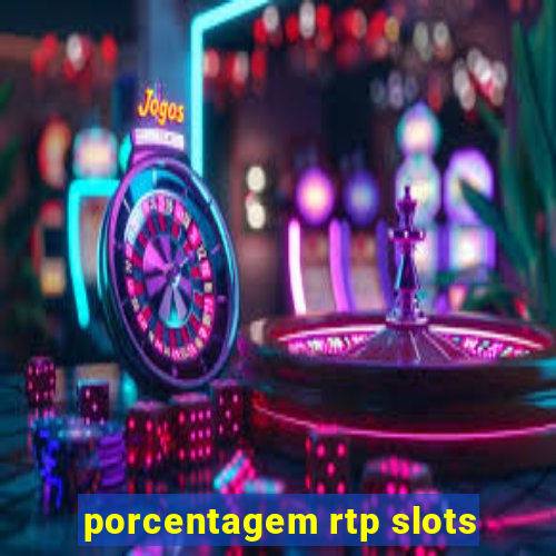 porcentagem rtp slots